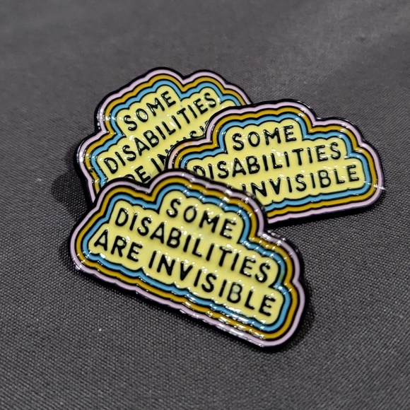 ♡ 3/$18 | Some Disabilities Are Invisible | Be Kind Because You Can't See It - Picture 2 of 6
